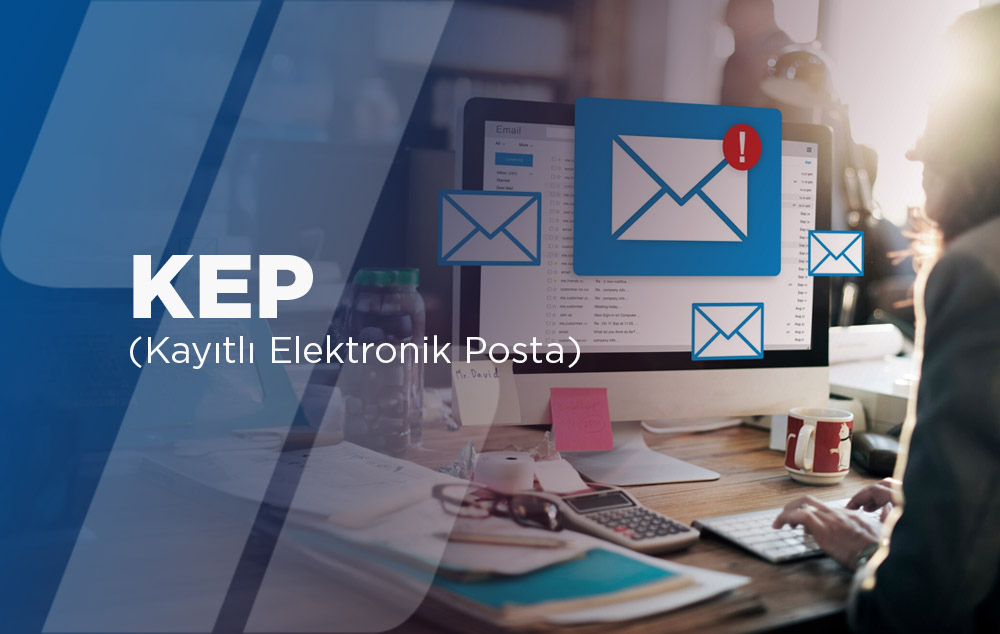 KEP — Kayıtlı Elektronik Posta